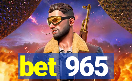 bet 965