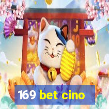 169 bet cino