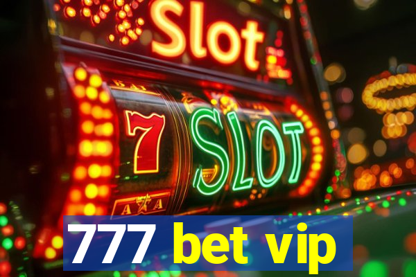777 bet vip