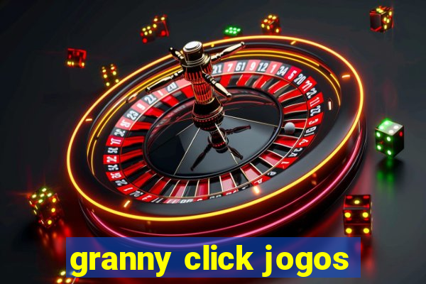 granny click jogos