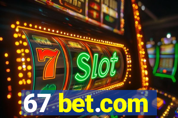 67 bet.com