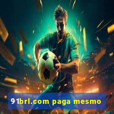 91brl.com paga mesmo