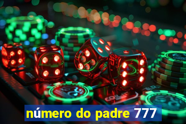 número do padre 777