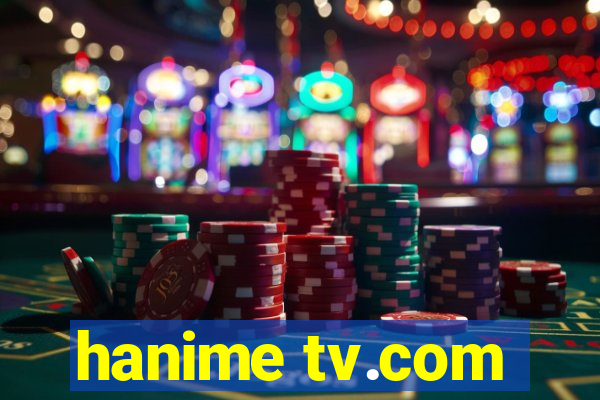 hanime tv.com