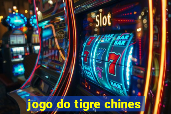 jogo do tigre chines