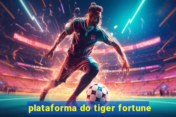 plataforma do tiger fortune