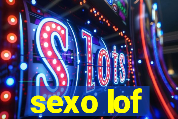 sexo lof