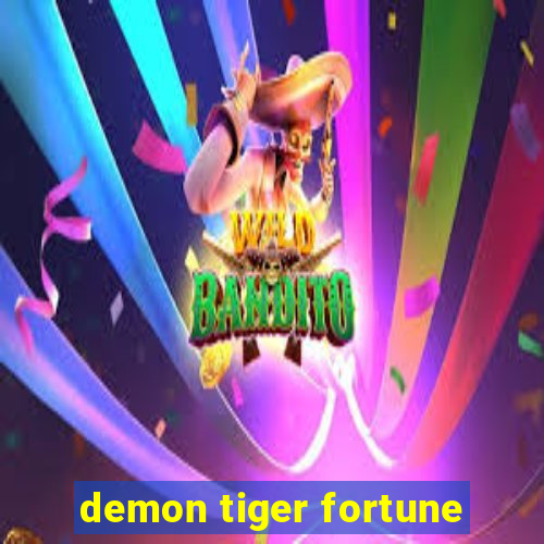 demon tiger fortune