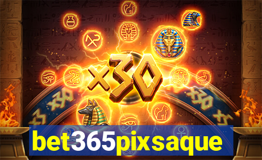 bet365pixsaque