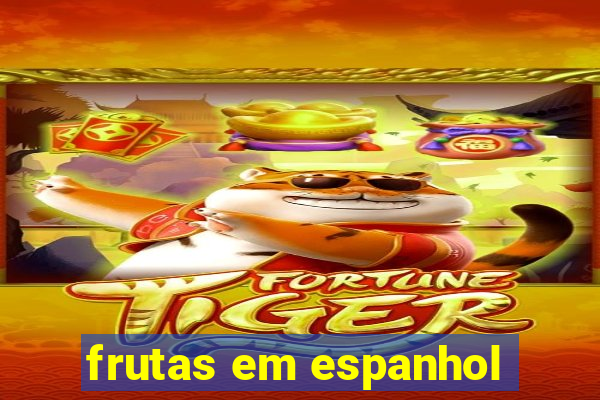 frutas em espanhol