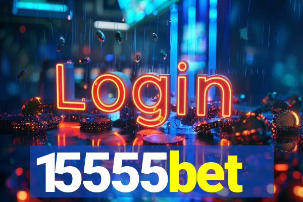 15555bet