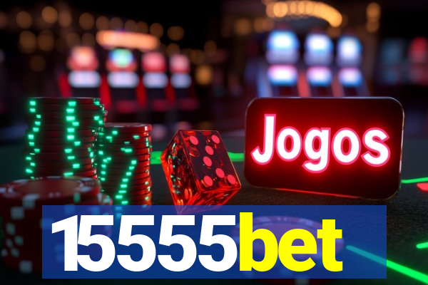 15555bet