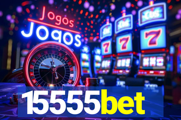 15555bet