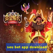 seu bet app download