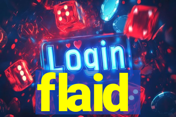 flaid