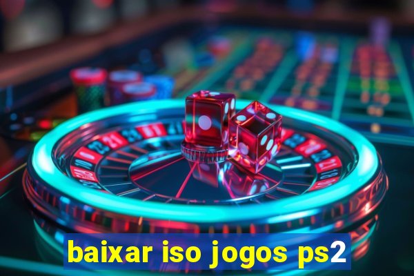 baixar iso jogos ps2