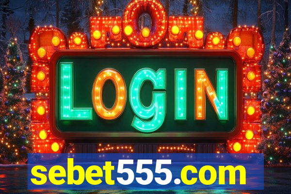 sebet555.com