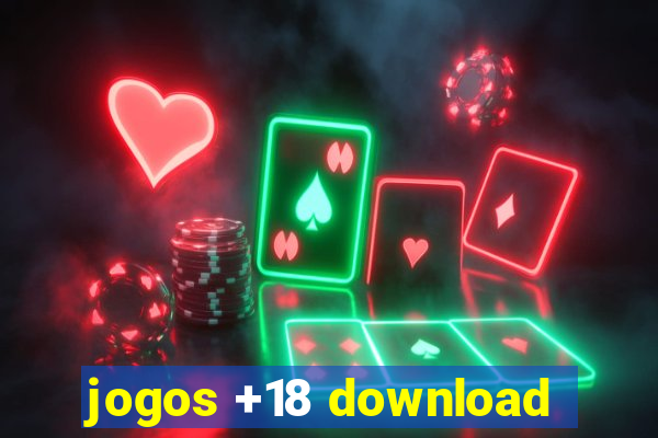 jogos +18 download