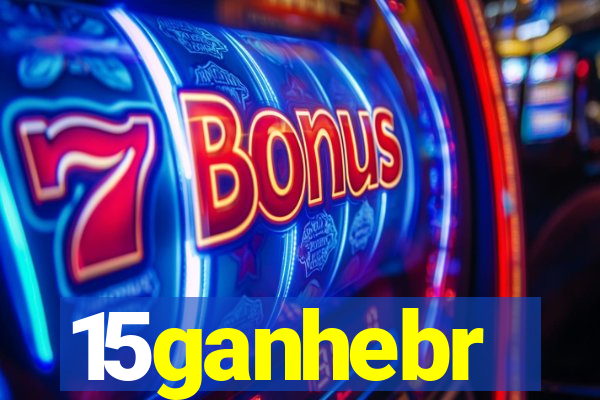 15ganhebr