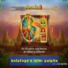 botafogo x inter palpite