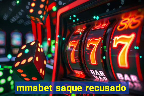 mmabet saque recusado