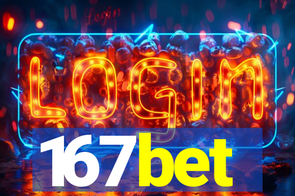 167bet