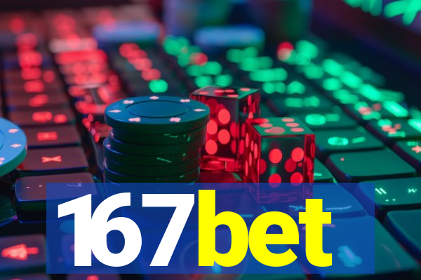 167bet