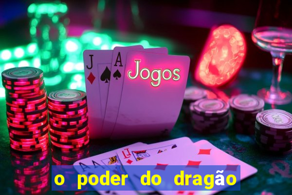 o poder do dragão by diogo barros