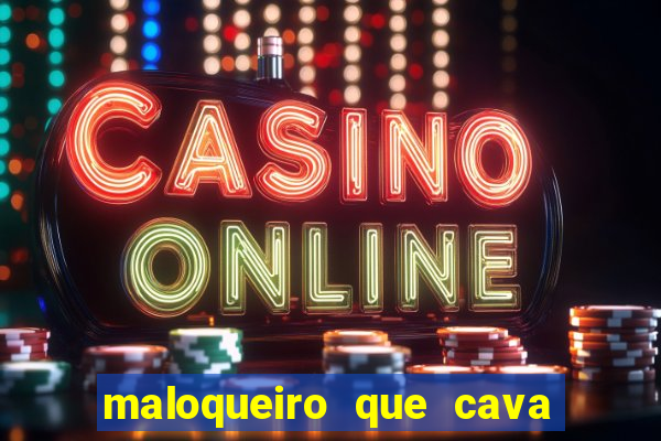 maloqueiro que cava sua própria cova