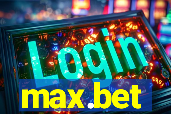 max.bet