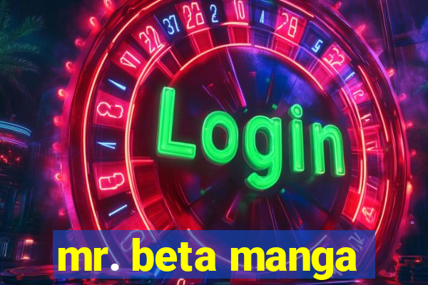 mr. beta manga