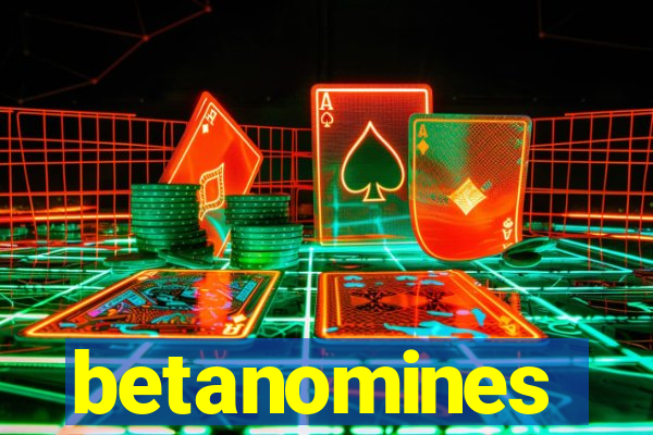 betanomines