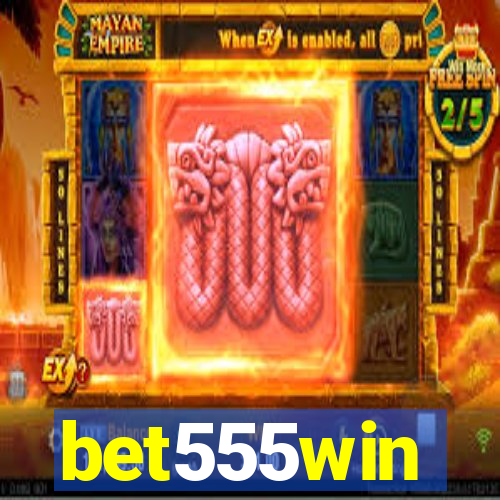 bet555win