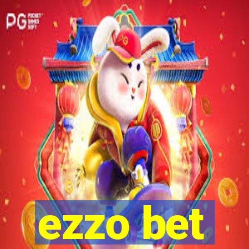 ezzo bet