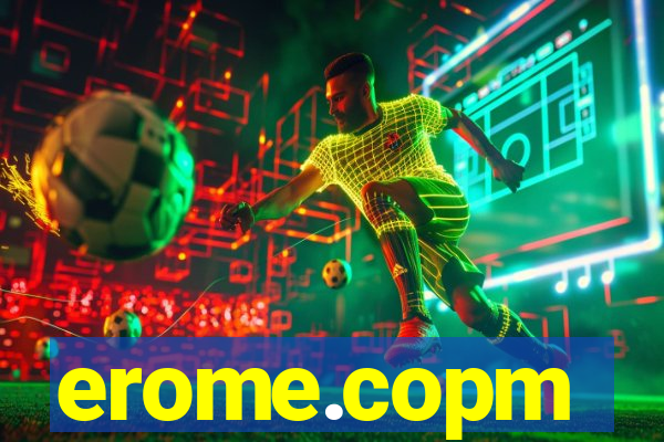 erome.copm