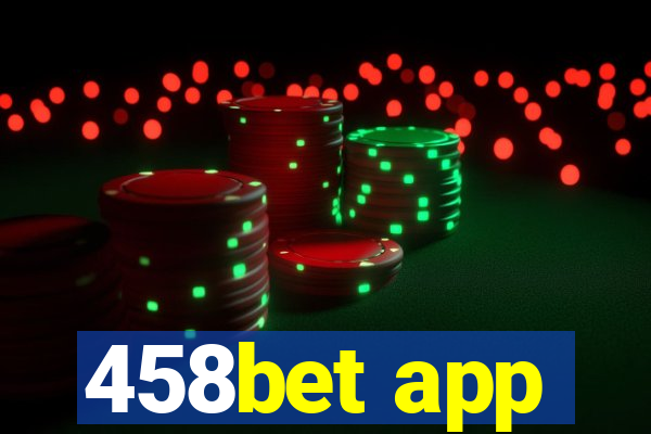 458bet app
