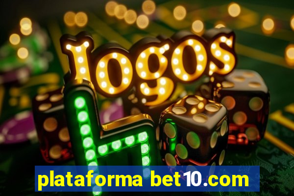 plataforma bet10.com