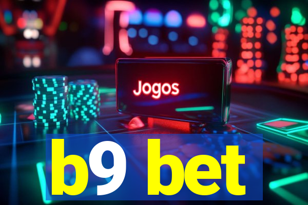 b9 bet