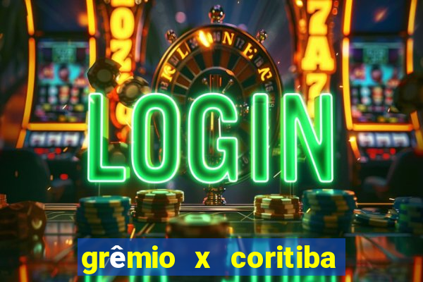 grêmio x coritiba ao vivo hd