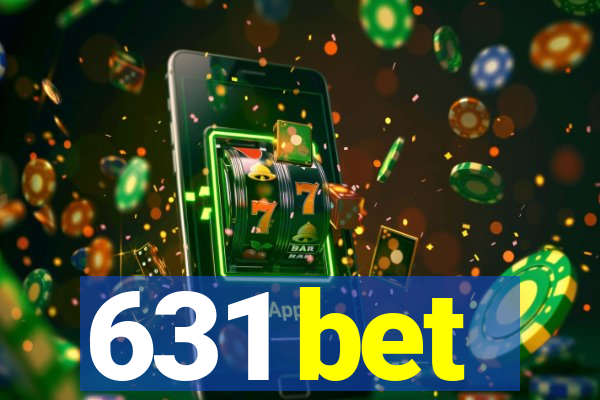 631 bet
