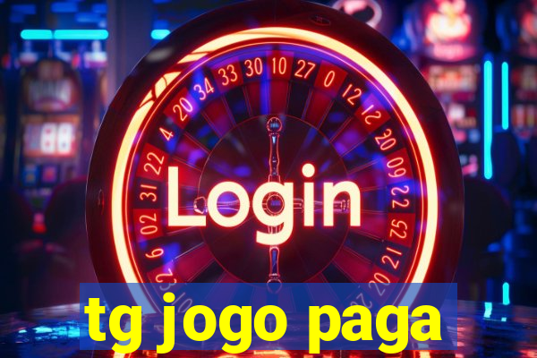 tg jogo paga