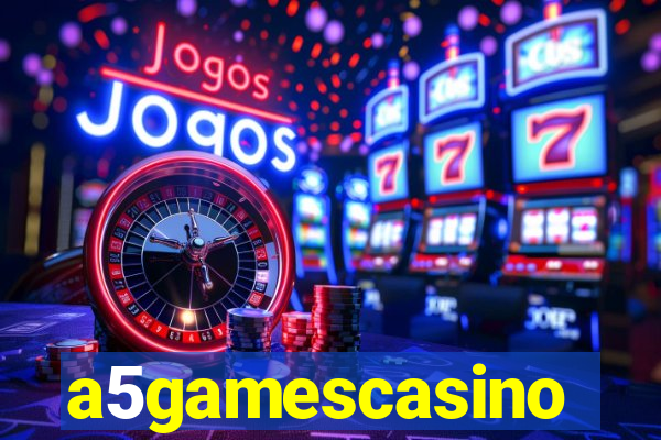 a5gamescasino