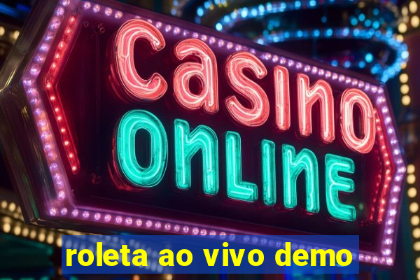 roleta ao vivo demo