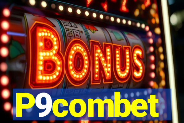P9combet