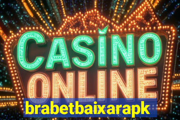 brabetbaixarapk