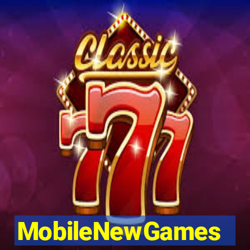 MobileNewGames