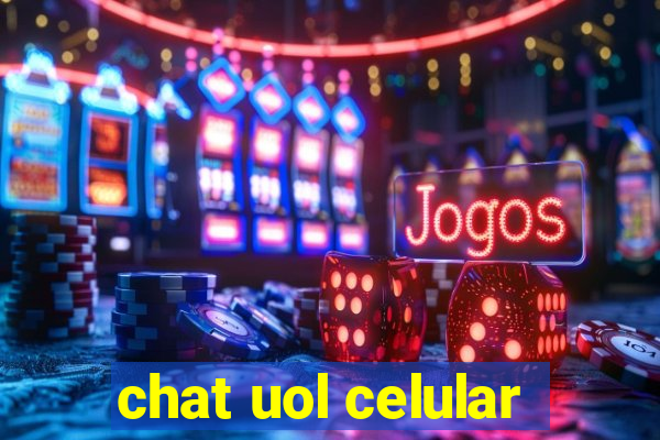 chat uol celular
