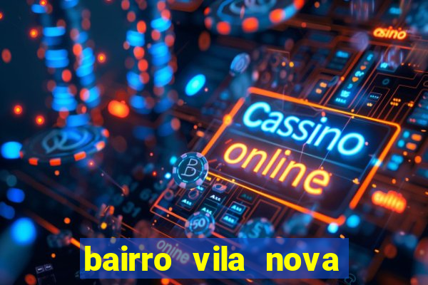 bairro vila nova campo grande rj
