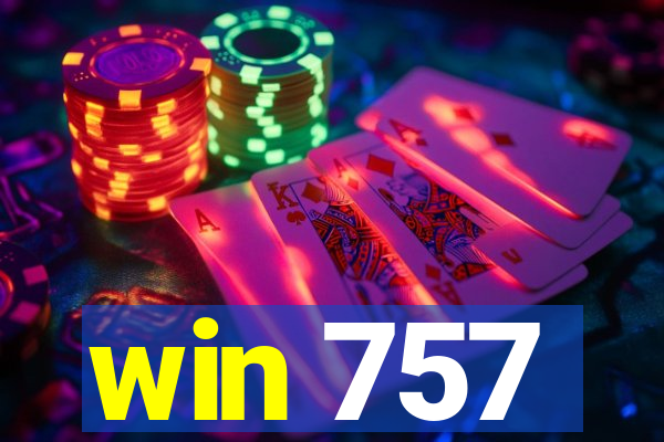 win 757