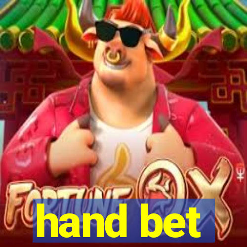 hand bet